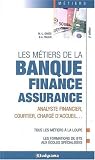 Les m�tiers de la banque - finance - assurance
