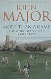 More than a game : the story of cricket's early years
