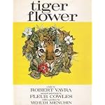 Tiger Flower (Preface by Yehudi Menuhin) book cover