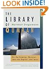 Library of Qumran: On the Essenes, Qumran, John the Baptist, and Jesus