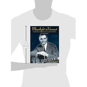 Moonlight in Vermont: The Official Biography of Johnny Smith