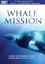 Whale Mission: The Last Giants / Keepers of Memory