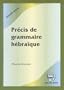 pr�cis de grammaire h�bra�que
