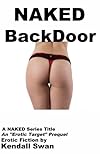 NAKED Backdoor (New Erotic Fiction) (NAKED Series)