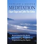 Click here to buy Toward a Deeper Meditation by  Edgar Cayce; John Van Auken.