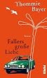 Fallers gro�e Liebe: Roman