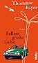Fallers gro�e Liebe: Roman