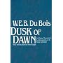 Dusk of Dawn: An Essay Toward an Autobiography of a Race Concept (Black Classics of Social Science)