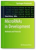 MicroRNAs in Development: Methods and Protocols (Methods in Molecular Biology)