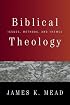 Biblical Theology: Issues, Methods, and Themes