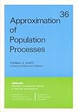 Approximation of Population Processes (CBMS-NSF Regional Conference Series in Applied Mathematics) (CBMS-NSF Regional Conference Series in Applied Mathematics)