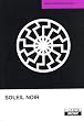 SOLEIL NOIR Cultes aryens, nazisme �sot�rique et politiques de l'identit�