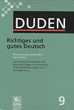 Produkt-Bild: Der Duden in 12 B&auml;nden. Das Standardwerk zur deutschen Sprache: Duden 09. Richtiges und gutes Deutsch: W&ouml;rterbuch der sprachlichen Zweifelsf&auml;lle. ... ... und Erl&auml;uterungen zum Sprachgebrauch