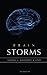 Brain Storms: Surviving Catastrophic Illness