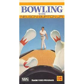 Bowling With Nelson Burton, Jr. [VHS]