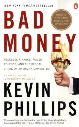 Cover image : Bad Money: Reckless Finance, Failed Politics, and the Global Crisis ofAmerican Capitalism