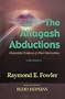 The Allagash Abductions: Undeniable Evidence of Alien Intervention
