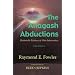 The Allagash Abductions: Undeniable Evidence of Alien Intervention
