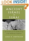 Ancient Israel in Sinai: The Evidence for the Authenticity of the Wilderness Tradition