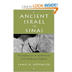 Ancient Israel in Sinai: The Evidence for the Authenticity of the Wilderness Traditions