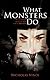 What Monsters Do