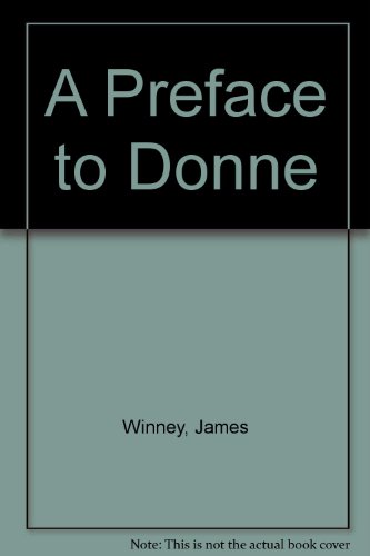 A Preface to Donne