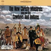 New Christy Minstrels - Cowboys and Indians - Zortam Music