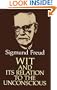 Wit and Its Relation to the Unconscious
