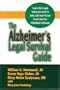 The Alzheimer's Legal Survival Guide
