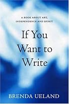 If You Want to Write: A Book about Art, Independence and Spirit