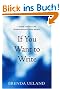 If You Want to Write: A Book about Art, Independence and Spirit