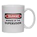 BEWARE OF THE SUPERVISOR Mug for Coffee / Hot Beverage (choice of sizes and colors)