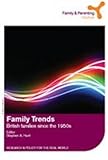 Family trends : British families since the 1950s