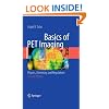 Basics of PET Imaging: Physics, Chemistry, and Regulations