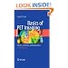 Basics of PET Imaging: Physics, Chemistry, and Regulations