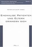 Produkt-Bild: Ehemalige Patienten und Eltern erinnern sich 1