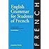 English Grammar for Students of French: The Study Guide for Those Learning French, Seventh edition (O&H Study Guides)