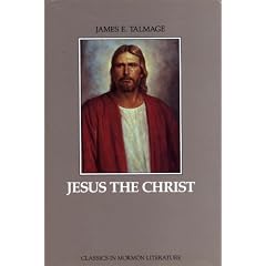 Jesus the Christ: A Study of the Messiah and His Mission
