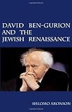 David Ben-Gurion and the Jewish Renaissance