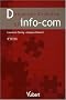 Dictionnaire d'initiation � l'info-com