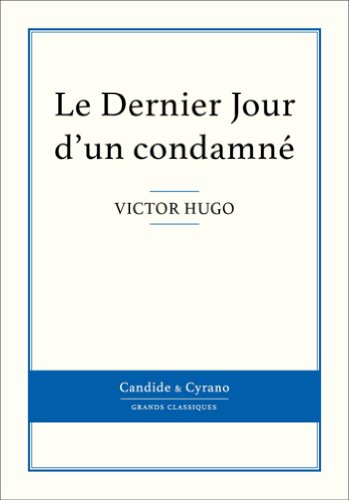 Le Dernier Jour d'un condamné (French Edition)
