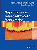 Magnetic Resonance Imaging in Orthopedic Sports Medicine