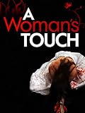 A Woman s Touch: 11 Stories of Murder and Misdemeanors