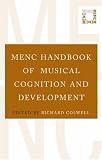 MENC Handbook of Musical Cognition and Development