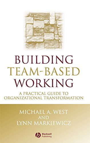 Building Team-Based Working: A Practical Guide to Organizational Transformation (One Stop Training)