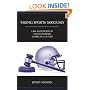 Taking Sports Seriously: Law and Sports in Contemporary American Culture