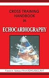 Cross Training Handbook in Echocardiography