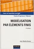 Modélisation par éléments finis : Cours et exercices corrigés