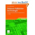 Silizium-Halbleitertechnologie: Grundlagen mikroelektronischer Integrationstechnik
