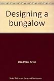 Designing a bungalow